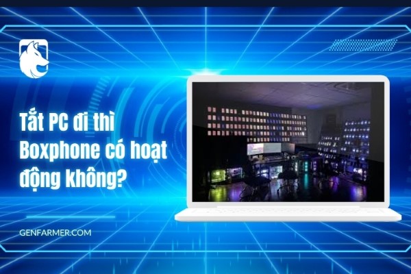 Tắt PC đi thì Boxphone có hoạt động không?