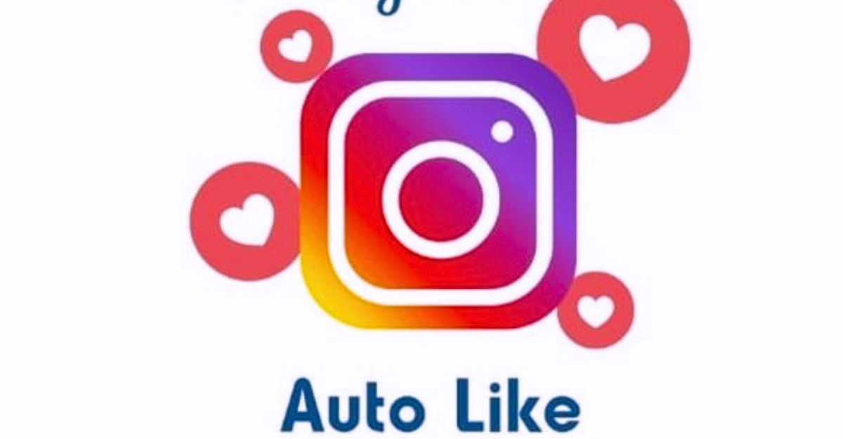 Phần mềm auto like Instagram là gì?