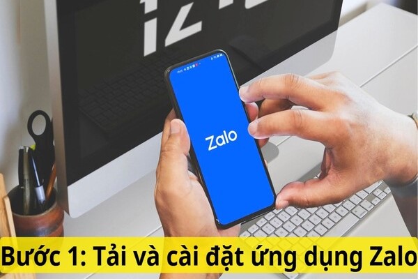 Tiến hành tải và cài đặt ứng dụng Zalo trên thiết bị