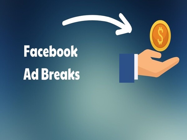 Kiếm tiền từ Facebook Ad Breaks