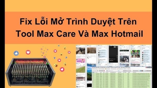 Lỗi mở trình duyệt trên tool Max Care và Max Hotmail