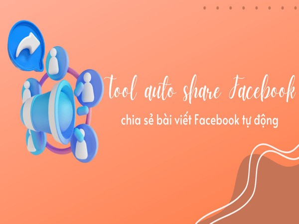 Giới thiệu tổng quan về tool auto share Facebook