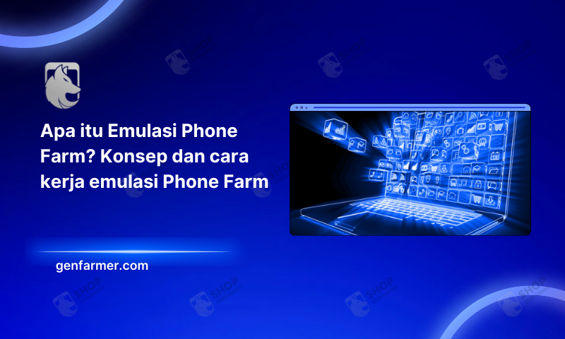 What is Phone Farm Emulation?