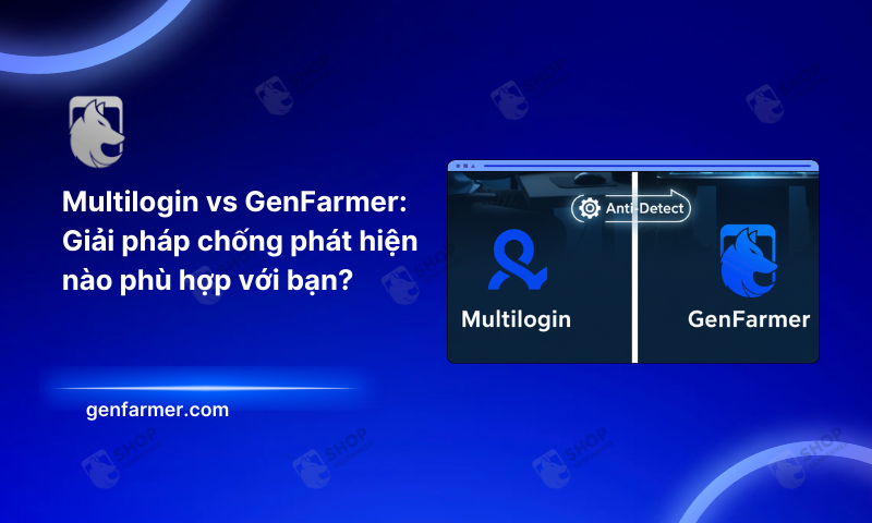 Multilogin vs GenFarmer