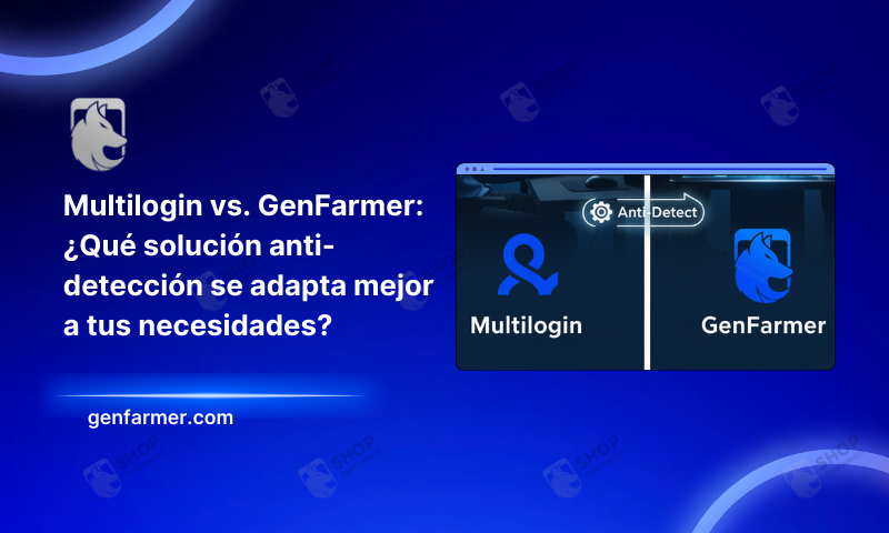 Multilogin vs GenFarmer