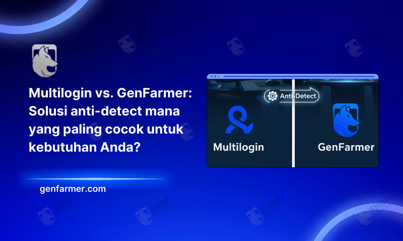 Multilogin vs GenFarmer