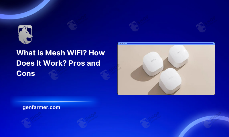 What is Mesh WiFi?
