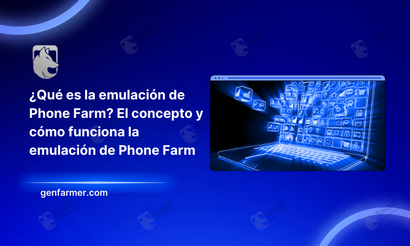 what is Phone Farm emulation