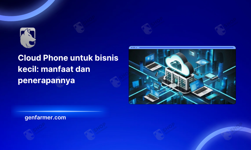 Cloud Phone untuk bisnis kecil