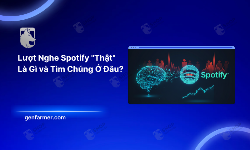 Lượt Nghe Spotify "Thật" Là Gì và Tìm Chúng Ở Đâu?