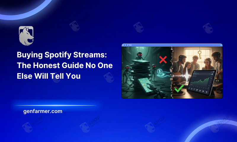 Buying Spotify Streams: The Honest Guide No One Else Will Tell You