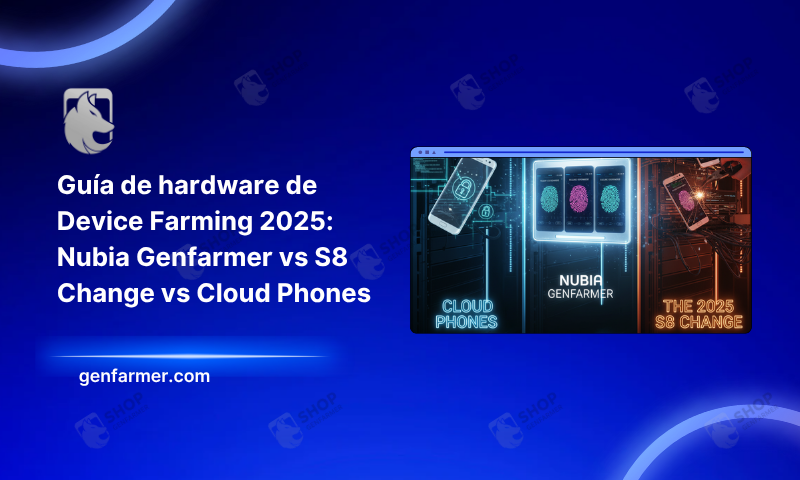 Guía de hardware de Device Farming 2025