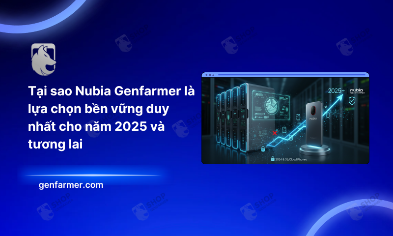 Tại sao Nubia Genfarmer là lựa chọn bền vững duy nhất cho năm 2025 và tương lai