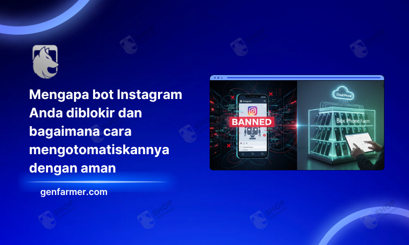 Mengapa bot Instagram Anda diblokir dan bagaimana cara mengotomatiskannya dengan aman