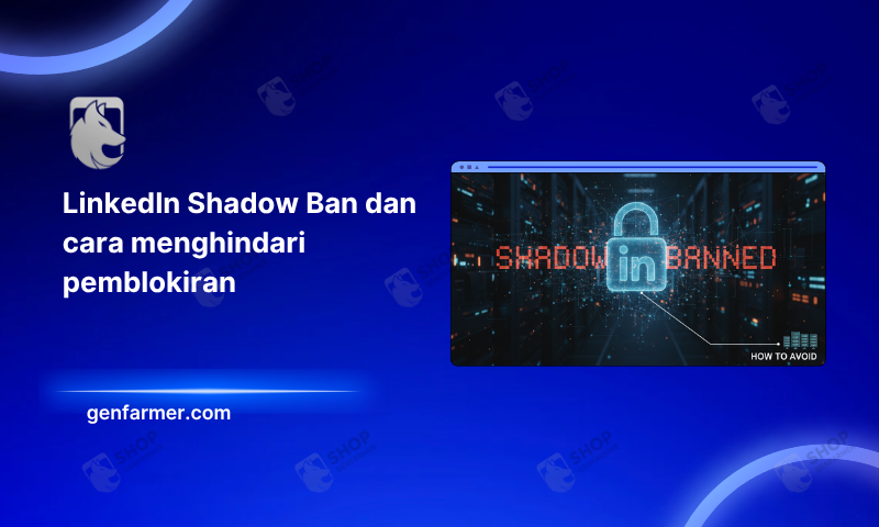 LinkedIn Shadow Ban dan cara menghindari pemblokiran
