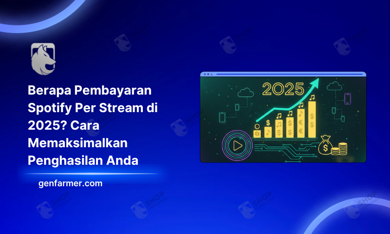 Berapa Pembayaran Spotify Per Stream di 2025? Cara Memaksimalkan Penghasilan Anda