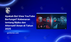 Apakah Bot View YouTube Berfungsi? Kebenaran tentang Risiko dan Alternatif Aman di Tahun 2025