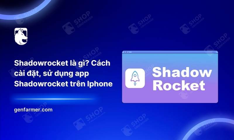 Shadowrocket là gì? Cách cài đặt, sử dụng app Shadowrocket trên Iphone 5 37. Shadowrocket la gi Cach cai dat su dung app Shadowrocket tren Iphone