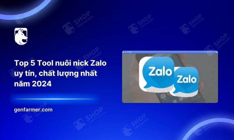 Top 5 Tool nuôi nick Zalo uy tín, chất lượng nhất năm 2024 6 38. Top 5 Tool nuoi nick Zalo uy tin chat luong nhat nam 2024