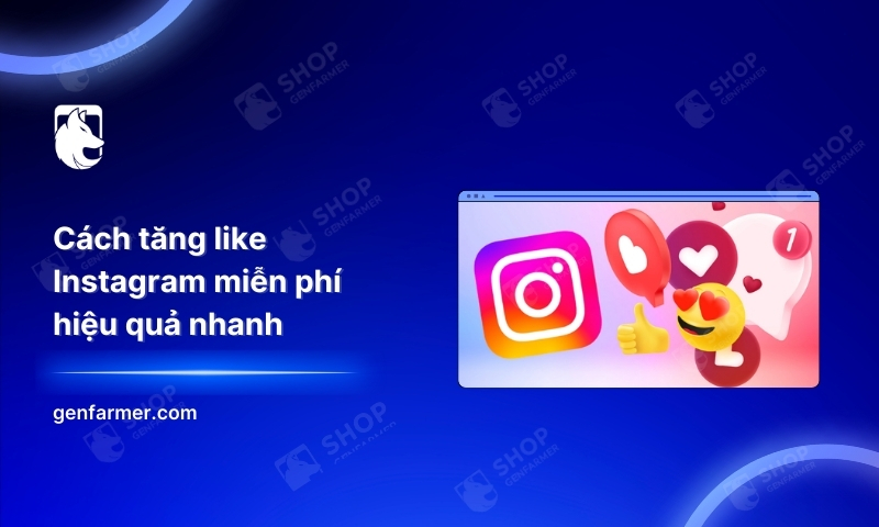 45. Cach tang like Instagram mien phi hieu qua nhanh