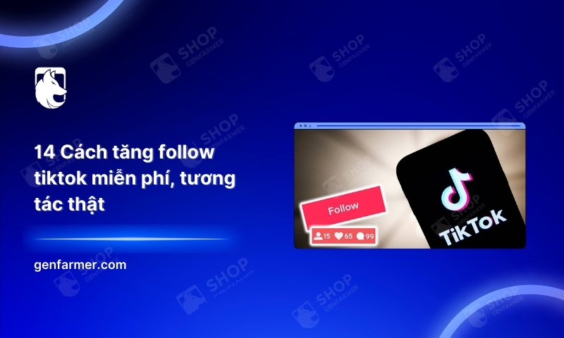 14 Cách tăng follow tiktok miễn phí, tương tác thật 10 53. 14 Cach tang follow tiktok mien phi tuong tac that