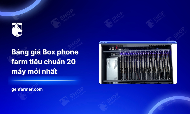 Bảng giá Box phone farm tiêu chuẩn 20 máy mới nhất 6 2. Bang gia Box phone farm tieu chuan 20 may moi nhat 1