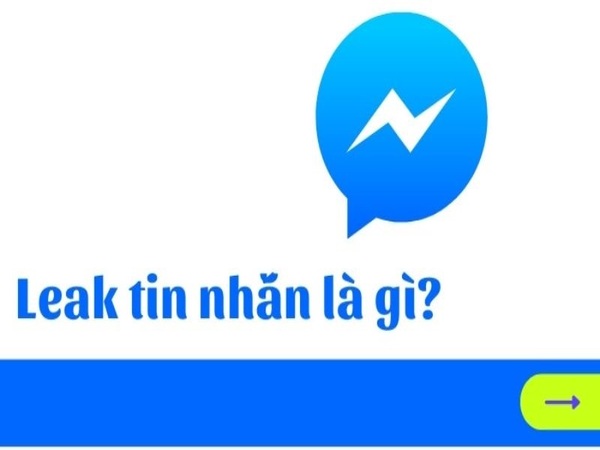 Leak tin nhắn là gì? Leak tin nhắn là gì?