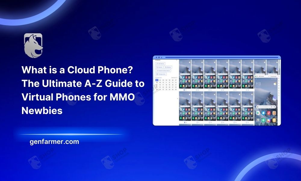 What is a Cloud Phone? The Ultimate A-Z Guide to Virtual Phones for MMO Newbies 4 What is a Cloud Phone?