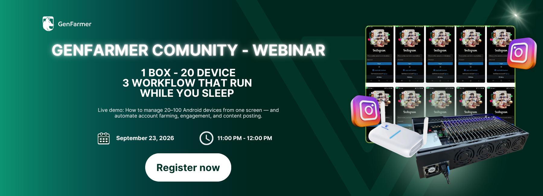 GenFarmer Community Webinar - 1 box, 20 devices, 3 workflows that run while you sleep